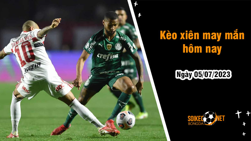 Kèo xiên may mắn hôm nay ngày 05/7 - Ảnh 3