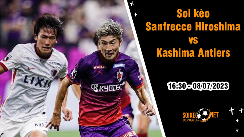 Soi kèo Sanfrecce Hiroshima vs Kashima Antlers, 16h30 ngày 8/7 VĐQG Nhật Bản - Ảnh 2