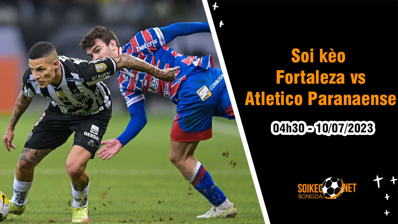Soi tỷ lệ kèo châu Á trận Fortaleza vs Atletico Paranaense, 18h35 ngày 08/07 - Ảnh 1