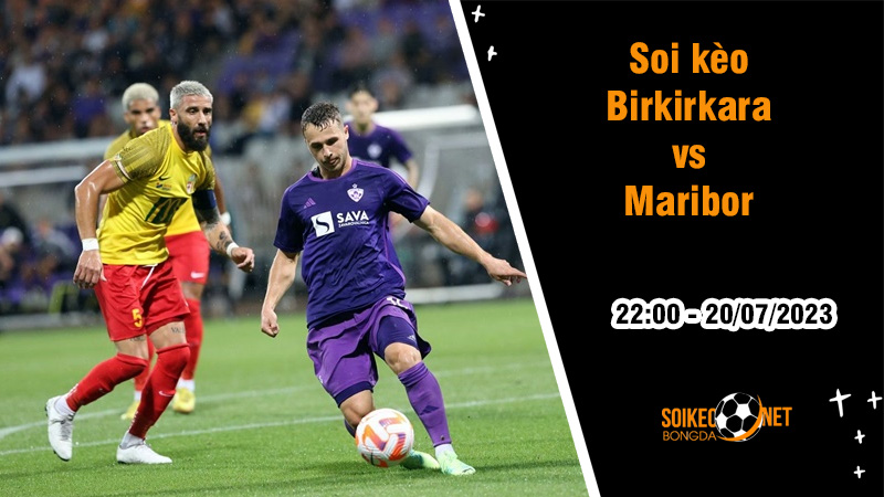 Soi kèo Birkirkara vs Maribor, 22h ngày 20/7 Cúp C3 - Ảnh 2