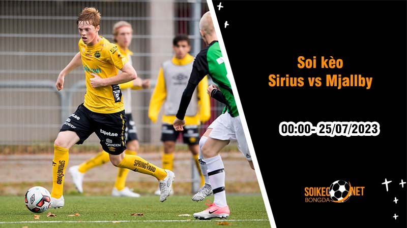 Soi kèo Sirius vs Mjallby, 0h ngày 25/7, VĐQG Thụy Điển - Ảnh 2