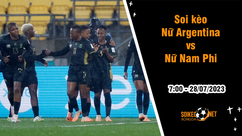 Soi kèo Nữ Argentina vs Nữ Nam Phi, 17h00 ngày 27/7 World Cup nữ 2023 - Ảnh 3