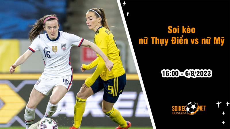 Soi kèo nữ Thụy Điển vs nữ Mỹ, 16h00 ngày 6/8 World Cup 2023 - Ảnh 3