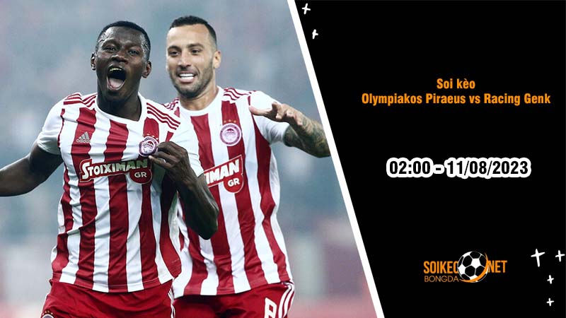 Soi kèo Olympiakos Piraeus vs Racing Genk, 2h00 ngày 11/8, Vòng loại Europa League - Ảnh 2