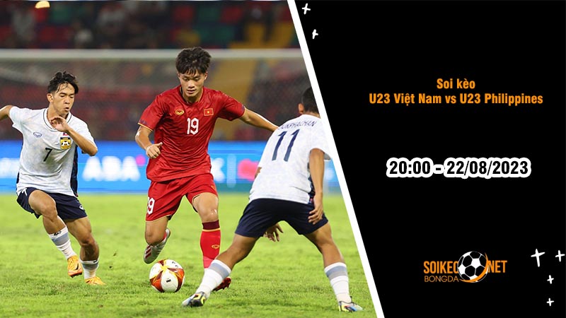 Soi kèo U23 Việt Nam vs U23 Philippines, 20h00 ngày 22/8, U23 Đông Nam Á - Ảnh 2