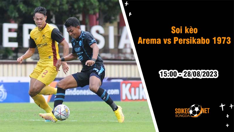Soi kèo Arema vs Persikabo 1973, 15h00 ngày 28/8 Siêu cúp Indonesia - Ảnh 2