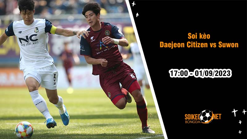 Soi kèo Daejeon Citizen vs Suwon, 17h00 ngày 1/9, K. League - Ảnh 2