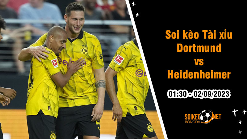 Soi tỷ lệ kèo tài xỉu trận Dortmund vs Heidenheimer, 1h30 ngày 2/9 - Ảnh 1