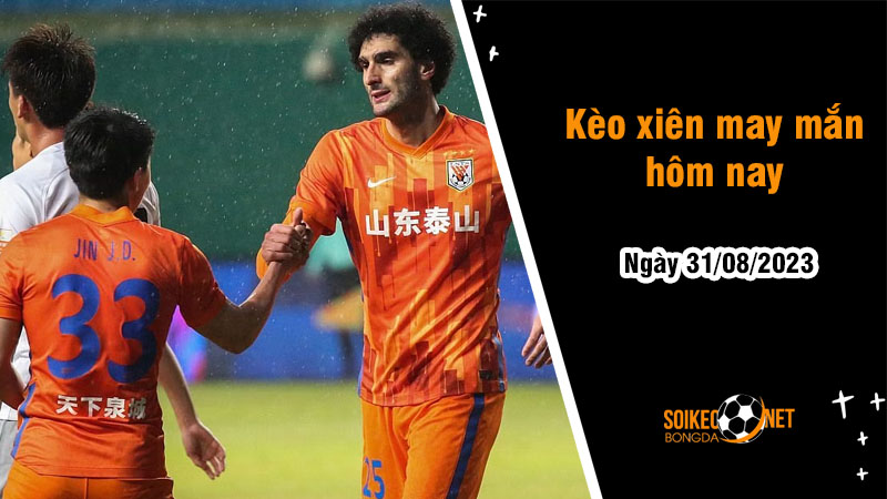 Kèo xiên may mắn hôm nay ngày 31/8 - Ảnh 1