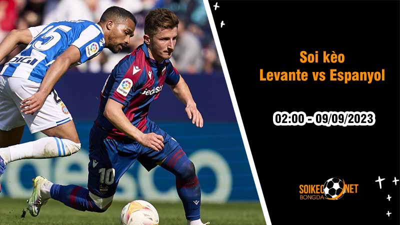 Soi kèo Levante vs Espanyol, 2h00 ngày 9/9, Hạng hai Tây Ban Nha - Ảnh 2