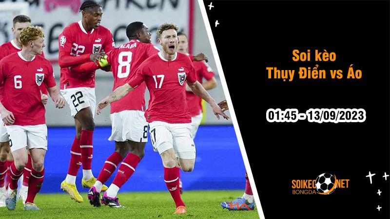 Soi kèo Thụy Điển vs Áo, 1h45 ngày 13/9, Vòng loại Euro - Ảnh 2