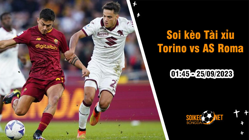 Soi tỷ lệ kèo tài xỉu trận Torino vs AS Roma, 1h45 ngày 25/9: Lukaku lại tỏa sáng - Ảnh 1