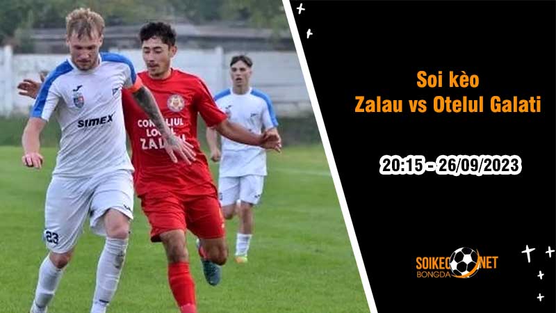 Soi kèo Zalau vs Otelul Galati, 20h15 ngày 26/9, Đôi công hấp dẫn - Ảnh 2