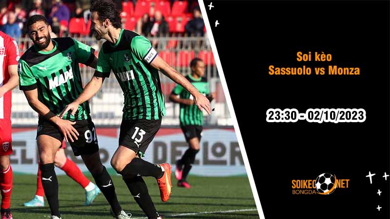 Soi kèo Sassuolo vs Monza 23h30 ngày 2/10: Tự tin giành ba điểm - Ảnh 2