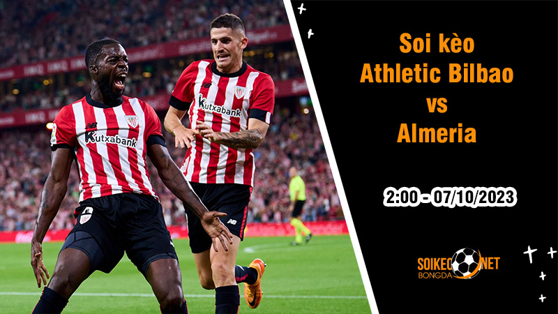 Soi kèo Athletic Bilbao vs Almeria, 2h ngày 7/10: Thừa thắng xông lên - Ảnh 1