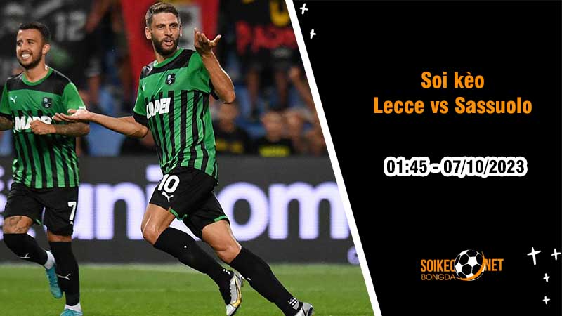 Soi kèo Lecce vs Sassuolo 1h45 ngày 7/10: Tìm lại cảm giác chiến thắng - Ảnh 2