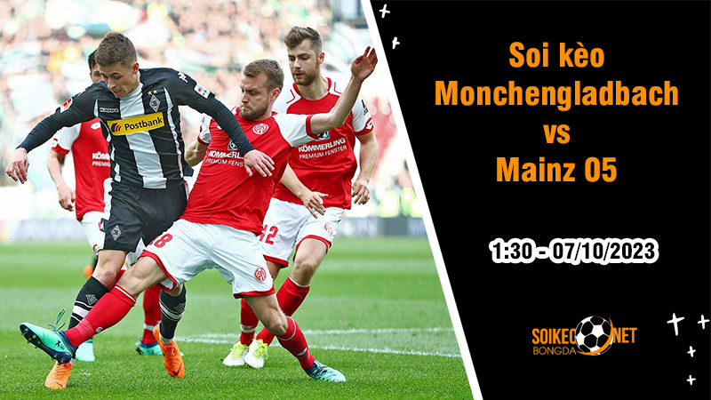 Soi kèo Monchengladbach vs Mainz 05, 1h30 ngày 7/10: Chấm dứt hy vọng của khách - Ảnh 1