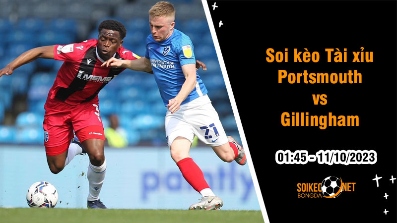 Soi tỷ lệ kèo tài xỉu trận Portsmouth vs Gillingham, 1h45 ngày 11/10: Phong độ đối lập - Ảnh 1