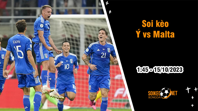 Soi kèo Ý vs Malta, 1h45 ngày 15/10: Chờ đợi bữa tiệc - Ảnh 1