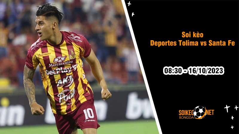 Soi kèo Deportes Tolima vs Independiente Santa Fe 8h30 ngày 16/10: Niềm vui cho chủ nhà - Ảnh 2