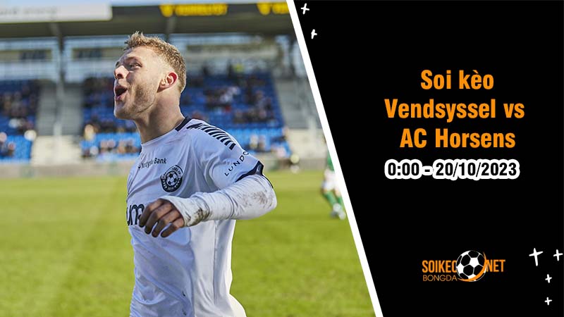 Vendsyssel vs AC Horsens 0h00 ngày 20/10: Cuộc chiến nơi giữa bảng xếp hạng - Ảnh 1