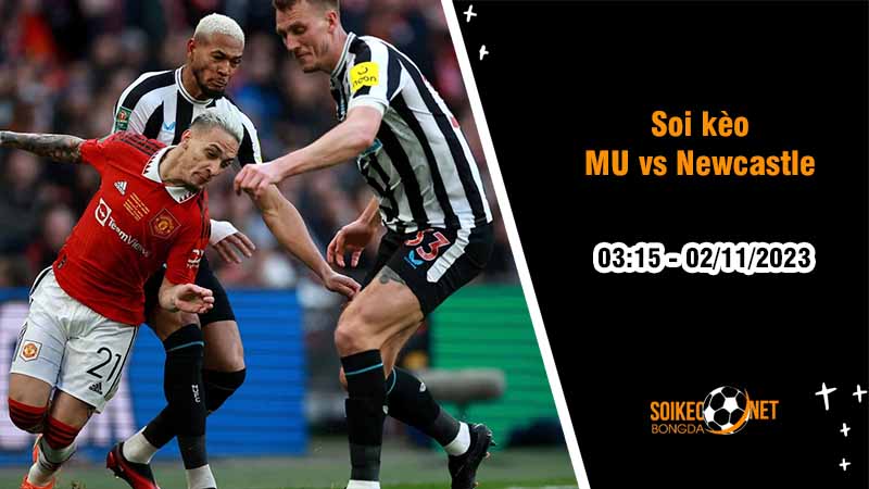 Soi kèo MU vs Newcastle 3h15 ngày 2/11: Chích chòe đại náo hang Quỷ - Ảnh 2