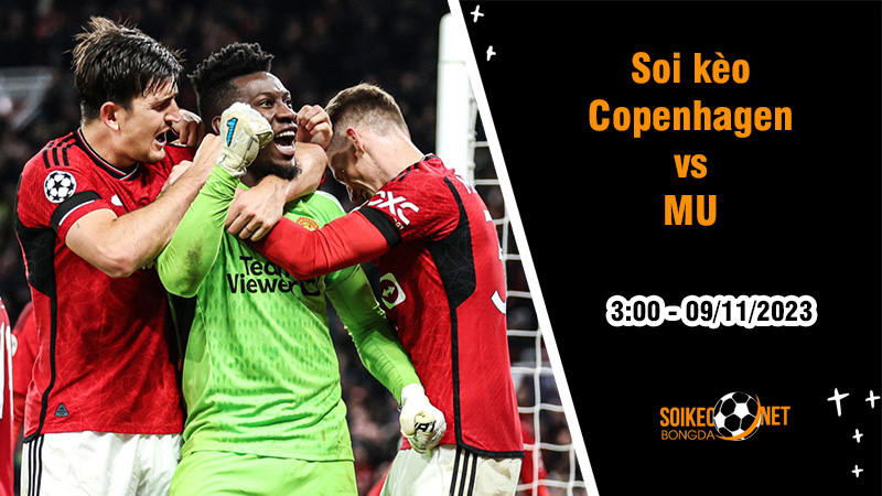 Soi kèo Copenhagen vs MU, 3h ngày 9/11: Đánh sập Kinh đô Thời trang - Ảnh 1