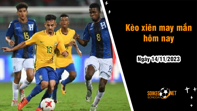 Kèo xiên may mắn hôm nay ngày 14/11 - Ảnh 1