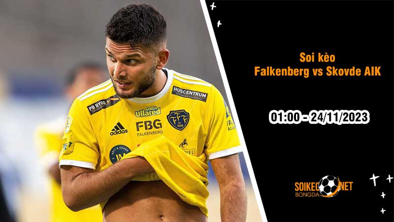 Soi kèo Falkenberg vs Skovde AIK 1h00 ngày 24/11: Điểm tựa sân nhà - Ảnh 2