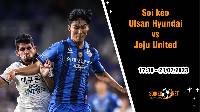 Soi kèo Ulsan Hyundai vs Jeju United, 17h30 ngày 21/7 VĐQG Hàn Quốc