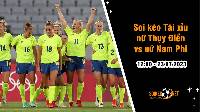 Soi tỷ lệ kèo tài xỉu trận nữ Thụy Điển vs nữ Nam Phi, 12h ngày 23/7