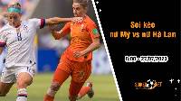 Soi kèo nữ Mỹ vs nữ Hà Lan, 8h ngày 27/7 World Cup 2023