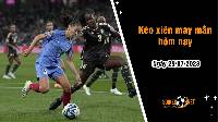 Kèo xiên may mắn hôm nay ngày 29/7