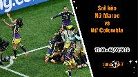 Soi kèo Nữ Maroc vs Nữ Colombia, 17h ngày 3/8 World Cup nữ 2023