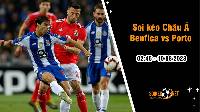 Soi tỷ lệ kèo châu Á trận Benfica vs Porto, 2h45 ngày 10/8