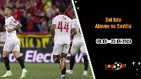 Soi kèo Alaves vs Sevilla, 0h00 ngày 22/8, La Liga