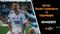 Soi kèo Rakow Czestochowa vs Copenhagen, 2h ngày 23/8 Cúp C1