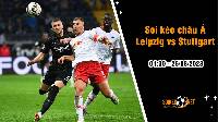 Soi tỷ lệ kèo châu Á trận Leipzig vs Stuttgart, 1h30 ngày 26/8