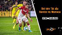Soi tỷ lệ kèo tài xỉu trận Nantes vs Monaco, 2h ngày 26/8