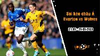Soi tỷ lệ kèo châu Á trận Everton vs Wolves, 21h ngày 26/8