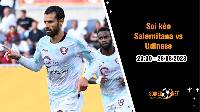 Soi kèo Salernitana vs Udinese, 23h30 ngày 28/8 Serie A 2023
