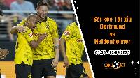 Soi tỷ lệ kèo tài xỉu trận Dortmund vs Heidenheimer, 1h30 ngày 2/9