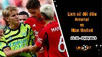 Lịch sử đối đầu Arsenal vs Man United, 22h30 ngày 3/9 - Ngoại hạng Anh