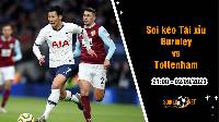 Soi tỷ lệ kèo tài xỉu trận Burnley vs Tottenham, 21h ngày 2/9