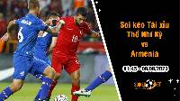 Soi tỷ lệ kèo tài xỉu trận Thổ Nhĩ Kỳ vs Armenia, 1h45 ngày 9/9