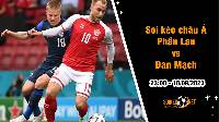 Soi tỷ lệ kèo châu Á trận Phần Lan vs Đan Mạch, 23h00 ngày 10/9