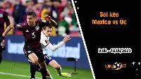 Soi kèo Mexico vs Úc, 9h ngày 10/9 Giao hữu