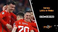 Soi kèo Latvia vs Wales, 1h45 ngày 12/9, Vòng loại Euro