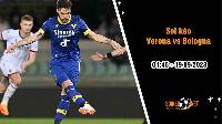 Soi kèo Verona vs Bologna, 1h45 ngày 19/9, Serie A
