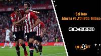 Soi kèo Alaves vs Athletic Bilbao, 2h00 ngày 23/9, Khách tự tin chiến thắng